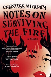 Notes on Surviving the Fire