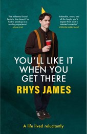 You'll Like It When You Get There