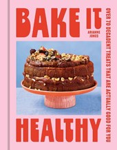 Bake it Healthy