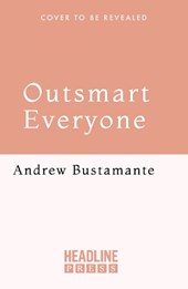 Outsmart Everyone