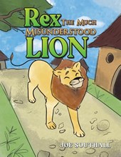 Rex, The Much Misunderstood Lion