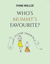 Who's Mummy's Favourite?