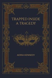 Trapped Inside a Tragedy