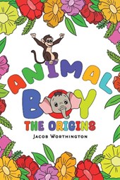 Animal Boy: the Origins