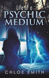 Life of a Psychic/Medium