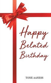 Happy Belated Birthday