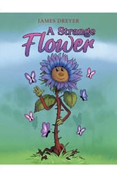 A Strange Flower