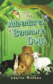 The Adventures of Benmore Dogs