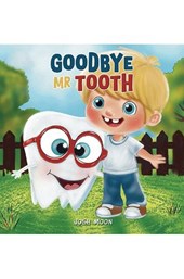 Goodbye Mr Tooth