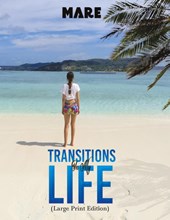 Transitions in My Life (Large Print Edition)