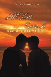 All That Love Is