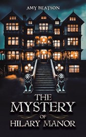 The Mystery of Hilary Manor