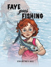 Faye Goes Fishing