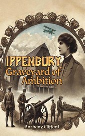 Ippenbury – Graveyard of Ambition