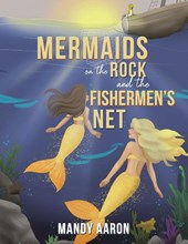 Mermaids on the Rock and the Fishermen’s Net
