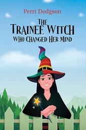 The Trainee Witch Who Changed Her Mind