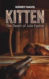 Kitten: The Death of Julie Easton