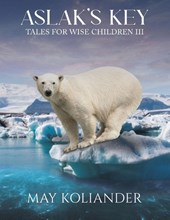 Aslak’s Key: Tales for Wise Children III