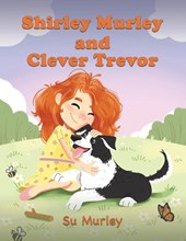 Shirley Murley and Clever Trevor