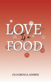 Love Is a Food