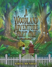 A Woodland Adventure – Part One