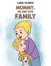 Mummy, Me and Our Family