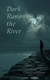 Dark Runs the River