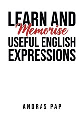 Learn and Memorise Useful English Expressions