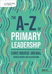 The A-Z of Primary Leadership
