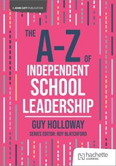 The A-Z of Independent School Leadership