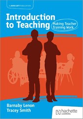 Introduction to Teaching: Making Teacher Training Work