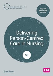 Delivering Person-Centred Care in Nursing