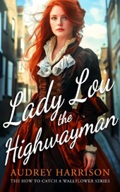 Lady Lou the Highwayman