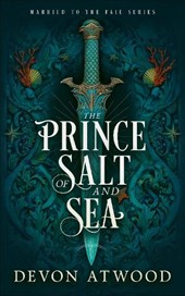 The Prince of Salt and Sea