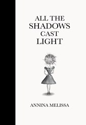 All The Shadows Cast Light
