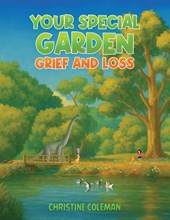 Your Special Garden: Grief and Loss
