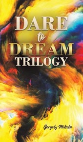 Dare to Dream Trilogy
