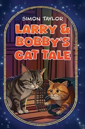 Larry & Bobby’s Cat Tale