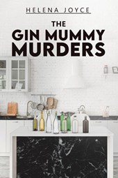 The Gin Mummy Murders