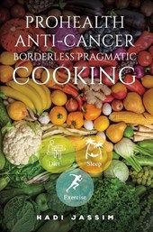 ProHealth Anti-Cancer: Borderless Pragmatic Cooking