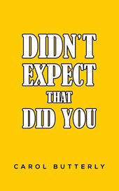 Didn't Expect That Did You