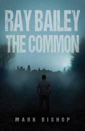 Ray Bailey – The Common