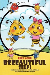 Beee Your Beeeautiful Self!