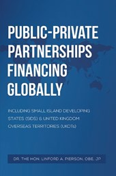 Public–Private Partnerships Financing Globally