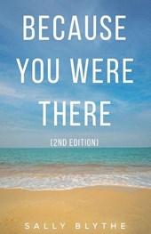 Because You Were There