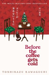 Before the Coffee Gets Cold