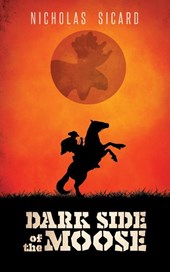Dark Side of the Moose