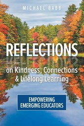 Reflections on Kindness, Connections and Lifelong Learning