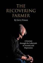 Friesen, G: Recovering Farmer