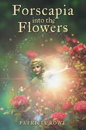 Forscapia into the Flowers